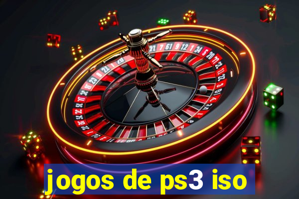 jogos de ps3 iso